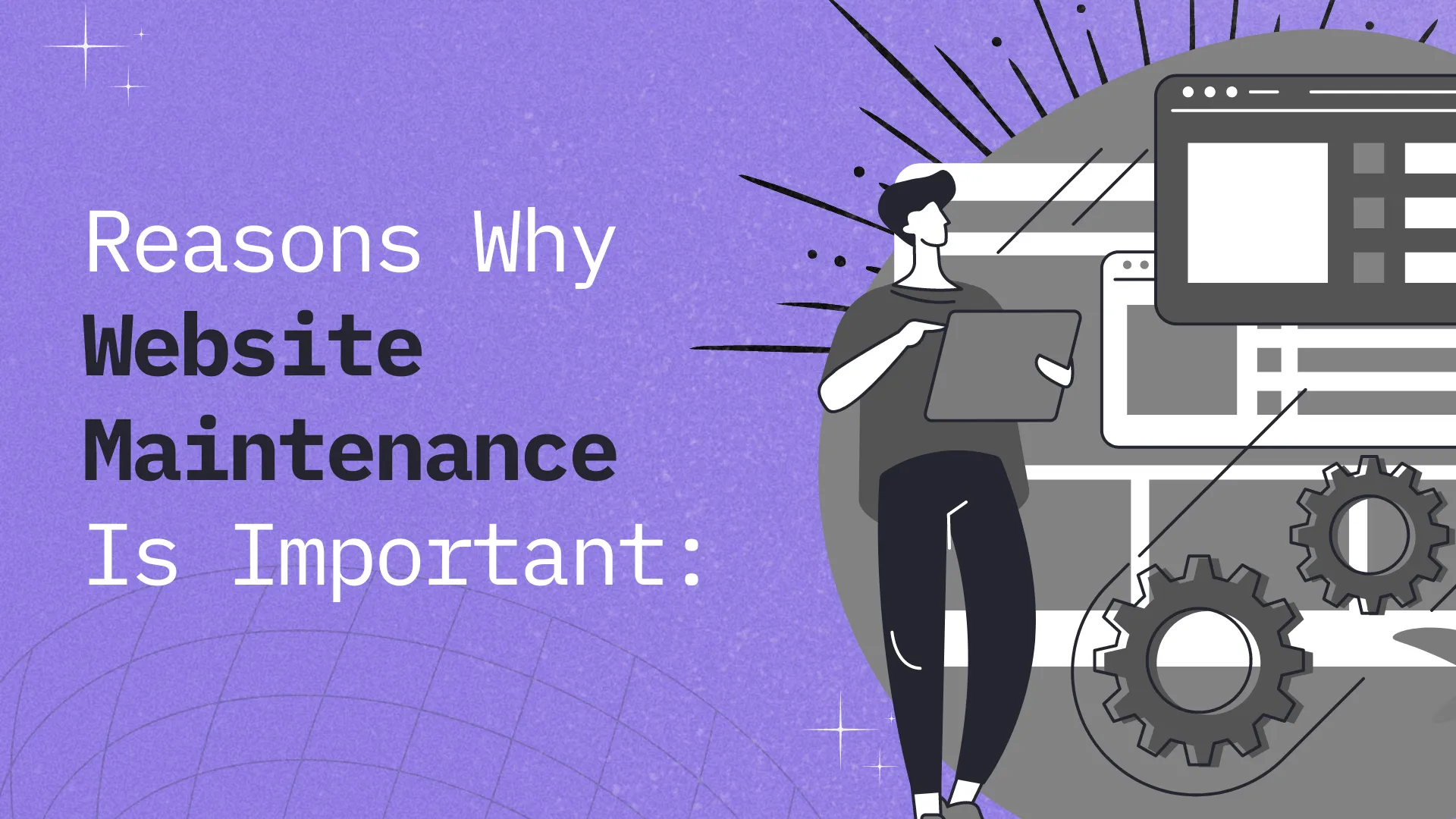 Reasons Why Website Maintenance Is Important